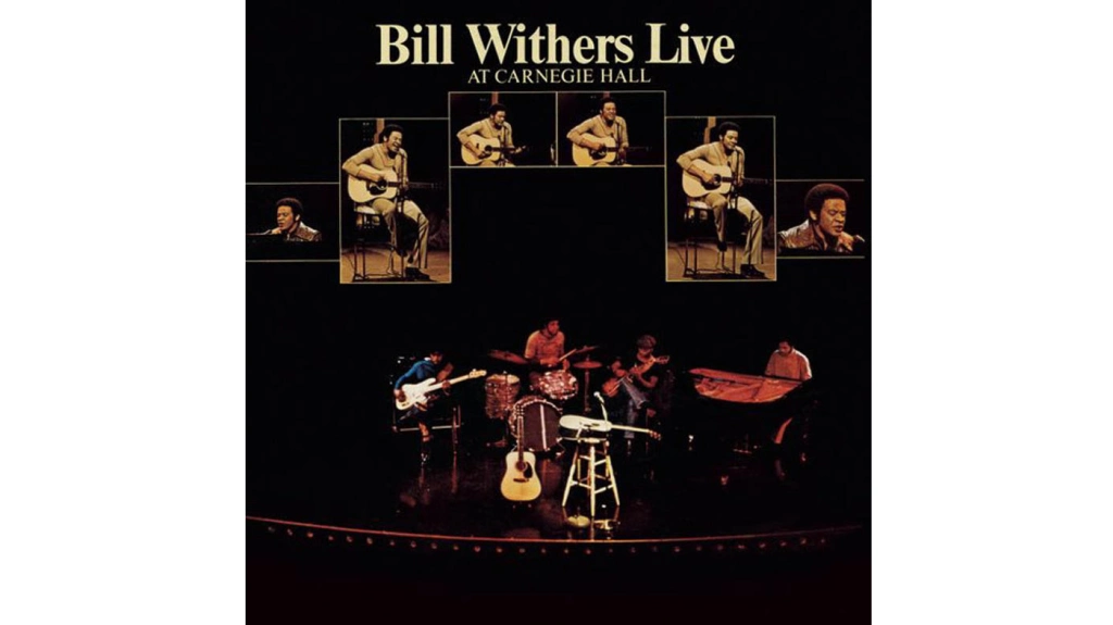 27. Bill Withers, ‘Live at Carnegie Hall’ (1973)