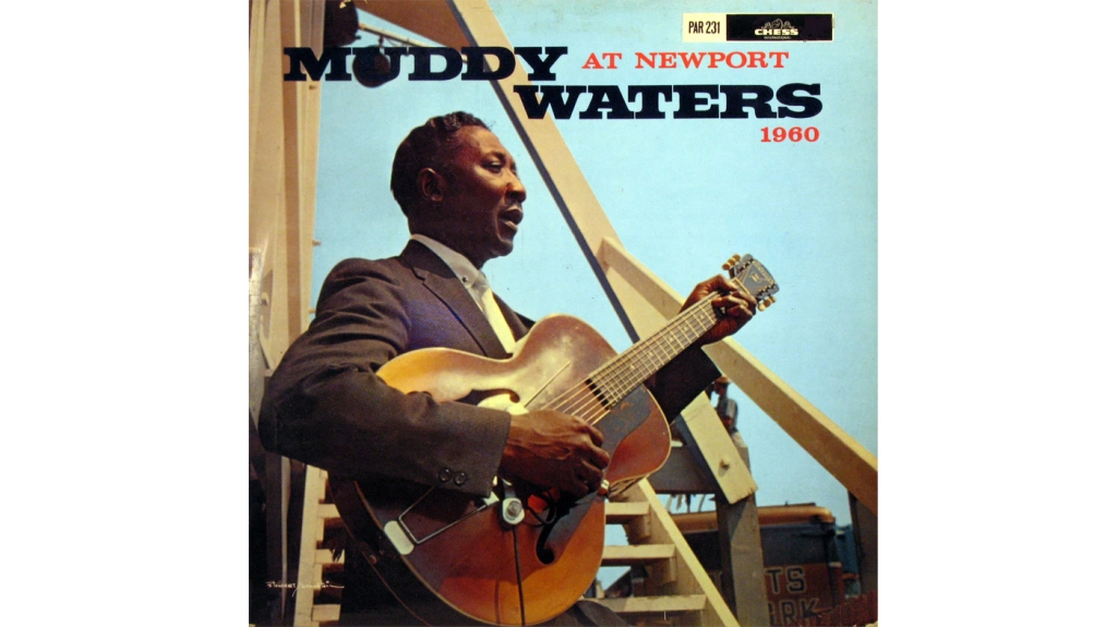 12. Muddy Waters, ‘At Newport 1960’ (1960)