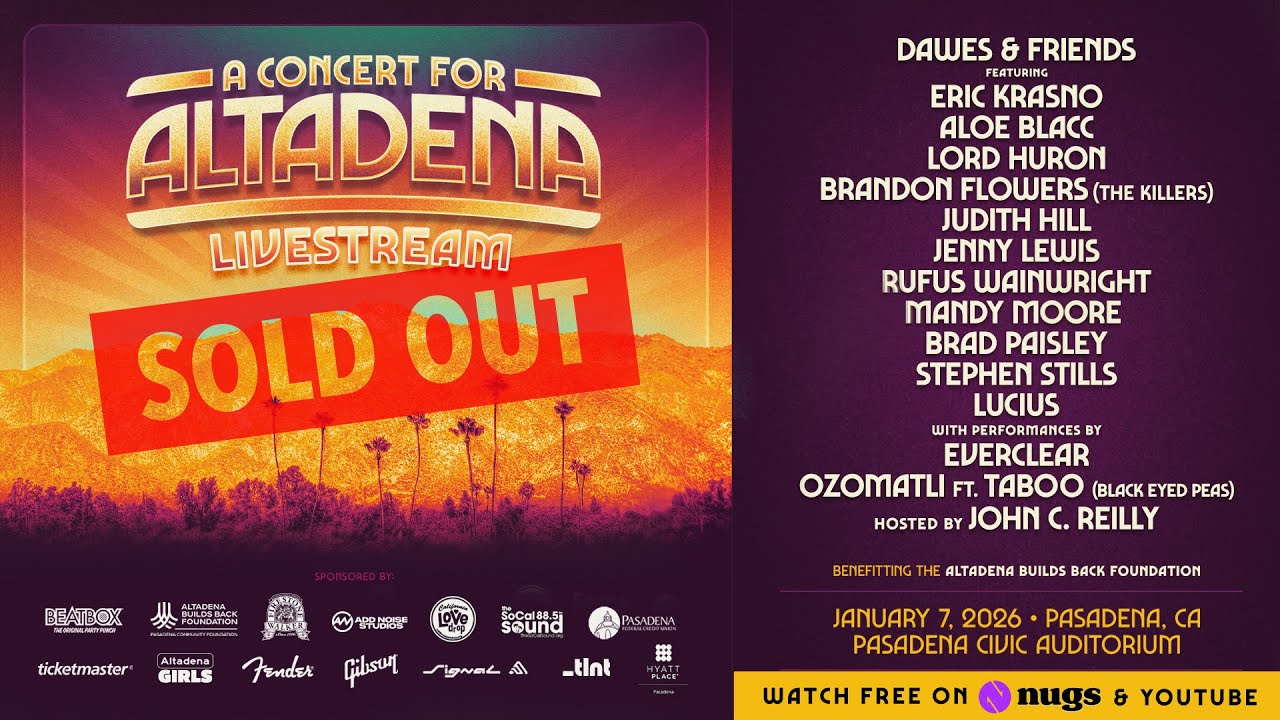 Friday Night Lights: A Concert for Altadena: Dawes & Friends 1/7/2026 Pasadena, CA