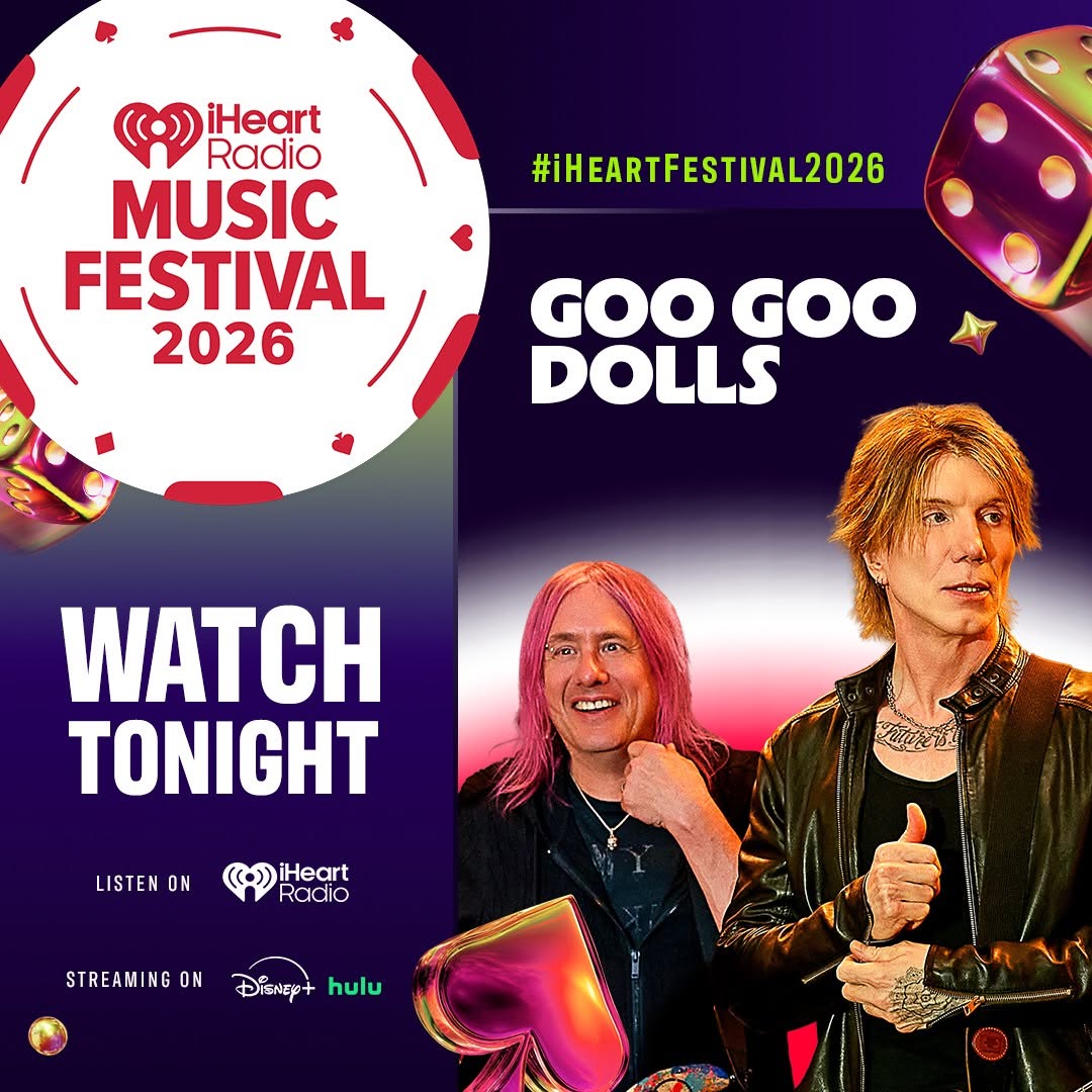 Goo Goo Dolls from iHeartRadio Music Festival 2026 is Friday Night Lights!